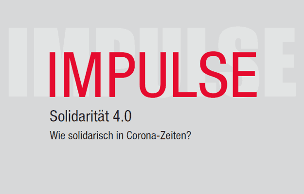8. Ausgabe: Solidarität 4.0. Solidarität – Wert oder Worthülse?